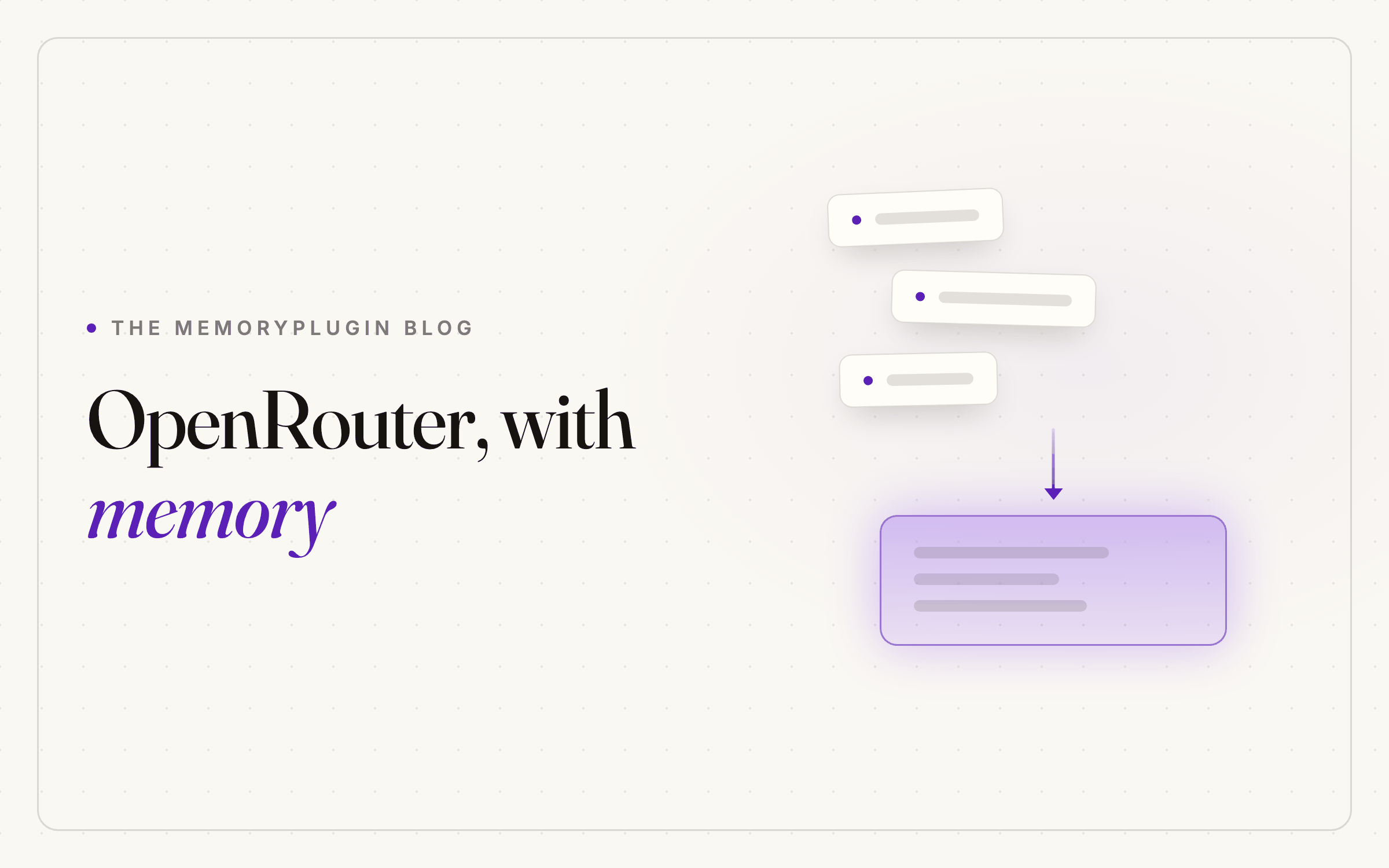 How to Give OpenRouter Persistent Memory Across Any Model